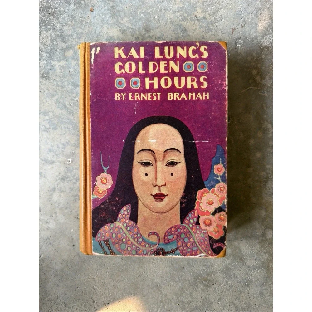 1923, Kai Lung's Golden Hours by Ernest Bramah, HB Doran, HILAIRE BELLOC PREFACE